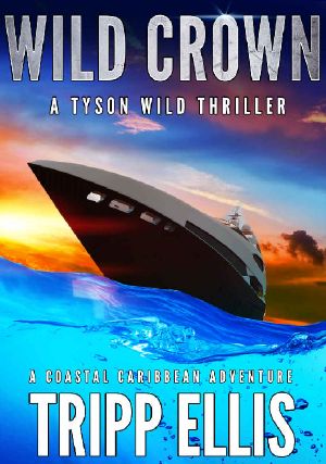 [Tyson Wild Thriller 11] • Wild Crown